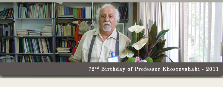 72nd Birthday of Professor Khosrovshahi